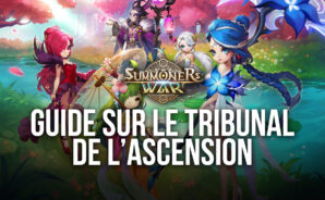 Summoners War : Guide sur le Tribunal de l’ascension