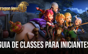 Dragon Nest 2: Evolution – Guia de Classes para Iniciantes