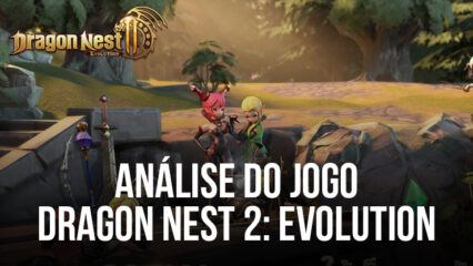 Dragon Nest 2: Evolution – Recupere o Vale dos Dragões neste MMORPG Mítico