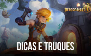 Dragon Nest 2: Evolution – Dicas e Truques para Novos Jogadores para uma Progressão Rápida