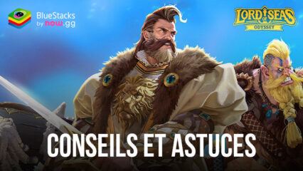 Conseils et Astuces pour Progresser Plus Vite dans Lord of Seas: Odyssey