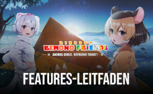 So verbessern Sie Ihr Kemono Friends: Kingdom-Erlebnis auf dem PC mit Bluestacks!