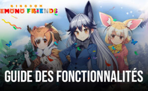 Comment améliorer votre expérience de Kemono Friends: Kingdom sur PC avec Bluestacks !