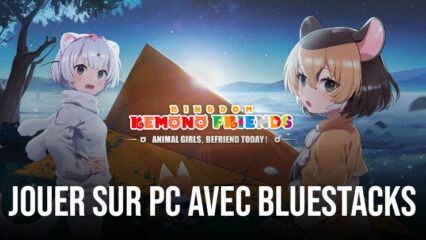 Comment jouer à Kemono Friends: Kingdom sur PC avec BlueStacks