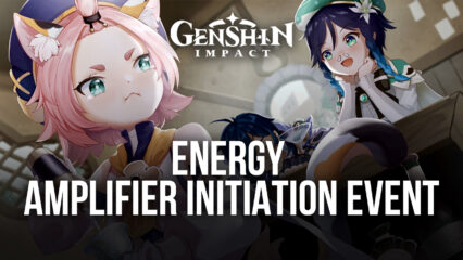 Genshin Impact Energy Amplifier Initiation Event: Duration, Rewards, and More