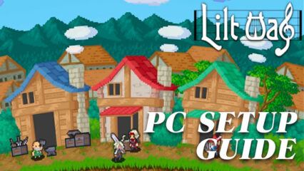 How to Install and Play Lilt Way on PC with BlueStacks