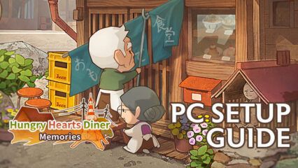 How to Play Hungry Hearts Diner: Memories on PC With BlueStacks