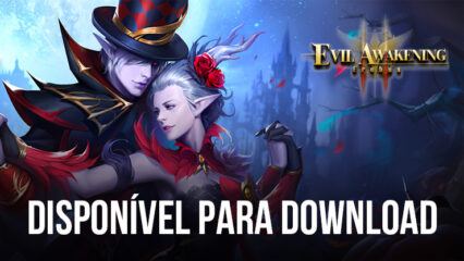 Evil Awakening II: Erebus, a sequência muito aguardada do MMORPG, agora está disponível para download em dispositivos Android