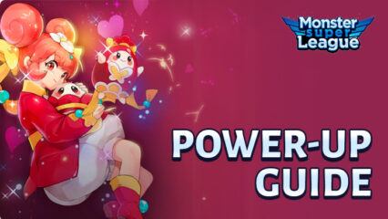 Monster Super League – Guide to Enhance and Power Up Astromons