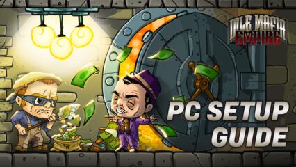 How to Play Idle Mafia Empire: Gold & Cash on PC With BlueStacks