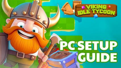 How to Play Viking Idle Tycoon on PC With BlueStacks