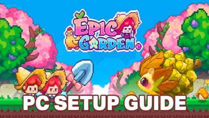 How to Play Epic Garden: Action RPG Games on PC With BlueStacks