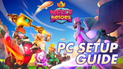 How to Play Merge Heroes: Tower Defense on PC With BlueStacks