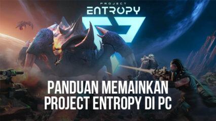 Panduan Memainkan Project Entropy Di PC Dengan Aplikasi BlueStacks