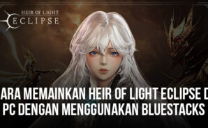 Cara Menginstal Dan Memainkan Heir of Light Eclipse di PC Dengan BlueStacks