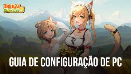 Como Jogar Isekai: Vida Devagar no PC com o BlueStacks