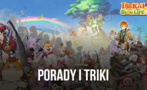 Isekai: Slow Life – Przydatne Porady i Triki do Szybszego Postępu
