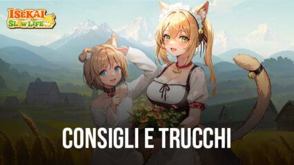 Isekai: Slow Life – Consigli e Trucchi Utili per Progressione Veloce