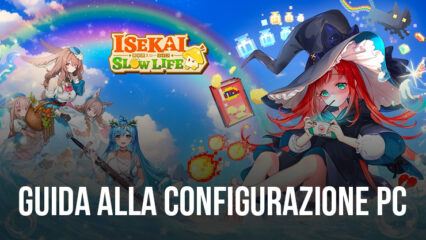 Come Giocare a Isekai: Vita Rilassata su PC con BlueStacks