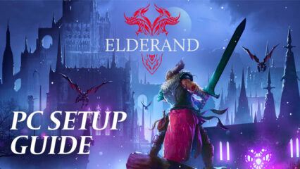 How to Play Elderand on PC With BlueStacks