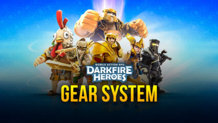 Darkfire Heroes – The Gear System Explained