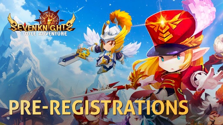 Pre-Registrations Started for Netmarble’s Seven Knights: Idle Adventure ...