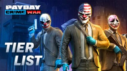 PAYDAY: Crime War – Tier List for the Best Weapons