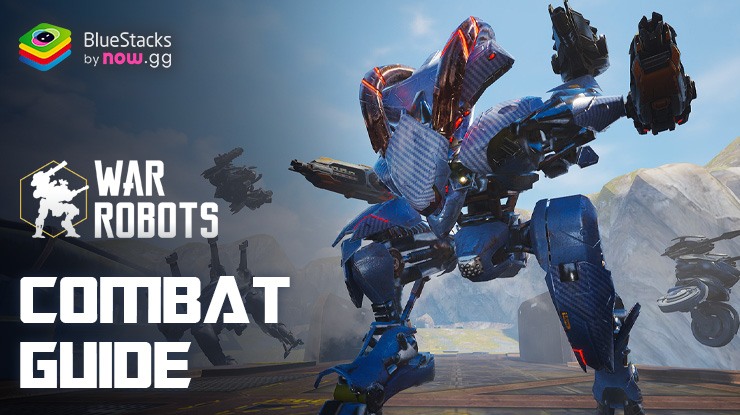 War Robots Multiplayer Battles Combat Guide – Understand the Importance of Roles