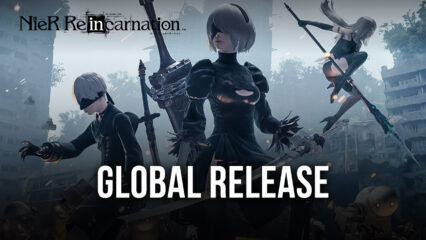 NieR Re[in]carnation Global Release: Everything You Need to Know