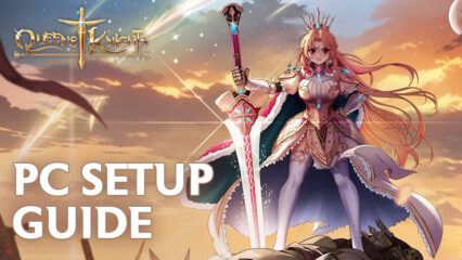 How to Play Queen’s Knights – Slash IDLE on PC With BlueStacks