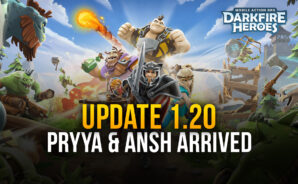 Darkfire Heroes adds Pryya, Ansh as new heroes in 1.20 update