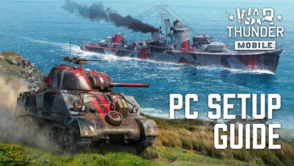 How to Play War Thunder Mobile on PC With BlueStacks