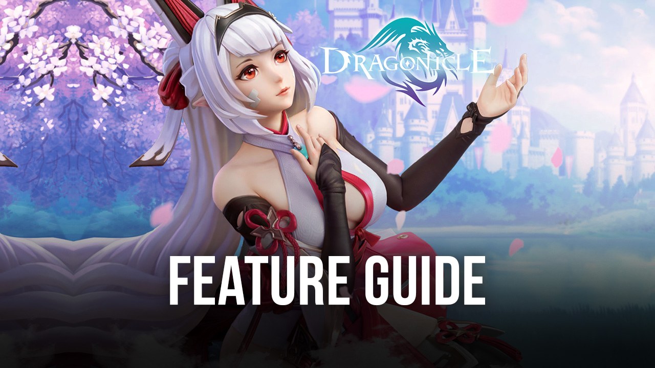 Dragonicle - Enhancing Your Gaming Experience with Our BlueStacks Tools