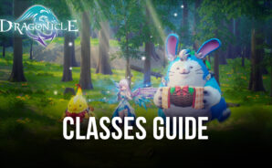 Dragonicle Class Guide – The Best Classes For Every Playstyle