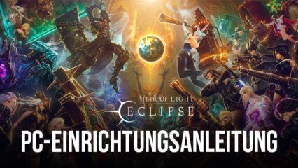 Wie man Heir of Light Eclipse auf dem PC mit BlueStacks installiert und spielt