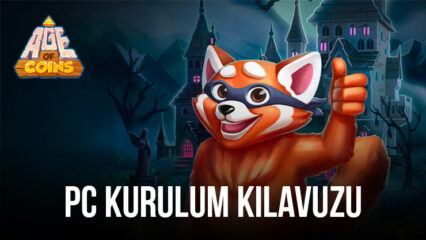 Age Of Coins: Master Of Spins’ı PC’de BlueStacks ile Nasıl Yükler ve Oynarız