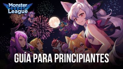 Monster Super League: Guía para Principiantes para Aprender los Fundamentos