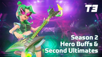 T3 Arena Super Season 2 September Update: Hero Buffs, Second Ultimates, and More