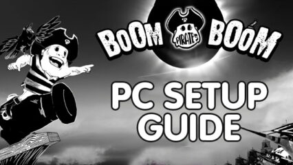 How to Play Pirate Boom Boom on PC with BlueStacks