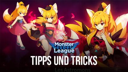 Monster Super League Tipps und Tricks für schnellen Fortschritt