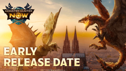 Monster Hunter Now: Early Release Date