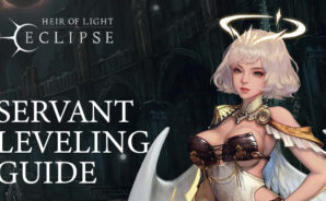 HEIR OF LIGHT Eclipse – All the Methods to Power Up your Servants & Dominate the Battlefield