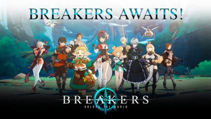 BREAKERS: Unlock the World! – New RPG Extravaganza!