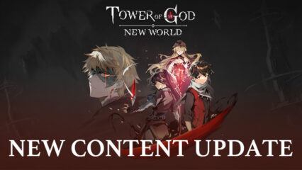 Tower of God: New World September 2023 Update Unleashes New SSR Character and Exciting Events!