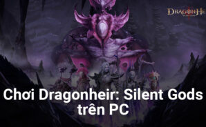 Cùng chơi Dragonheir: Silent Gods trên PC với BlueStacks