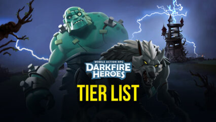 La Tier List de Darkfire Heroes – Les meilleurs héros du jeu