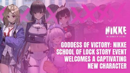The Latest Goddess of Victory: NIKKE School of Lock Update brings more rewards and a brand-new character