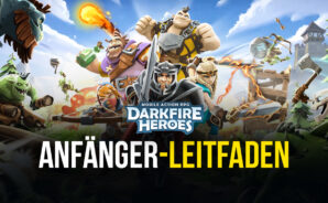 Anfänger-Leitfaden für Darkfire Heroes – Alles, was du wissen musst, um auf dem richtigen Weg anzufangen