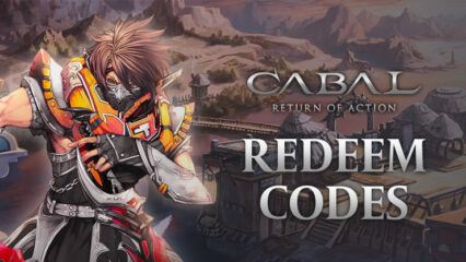 CABAL: Return of Action – Tactics: All Working Redeem Codes September 2023