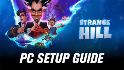 How to Play Strange Hill on PC with BlueStacks